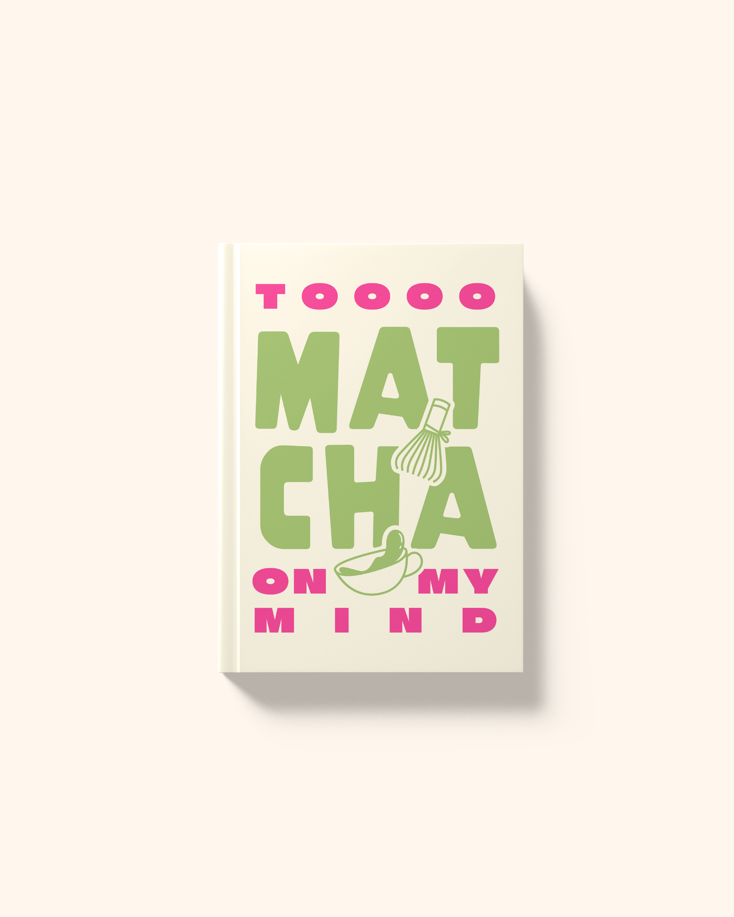 Matcha On My Mind | A5 Hardcover Notebook