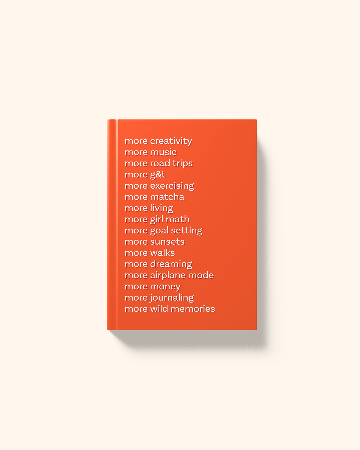 More of Everything | A5 Hardcover Notebook