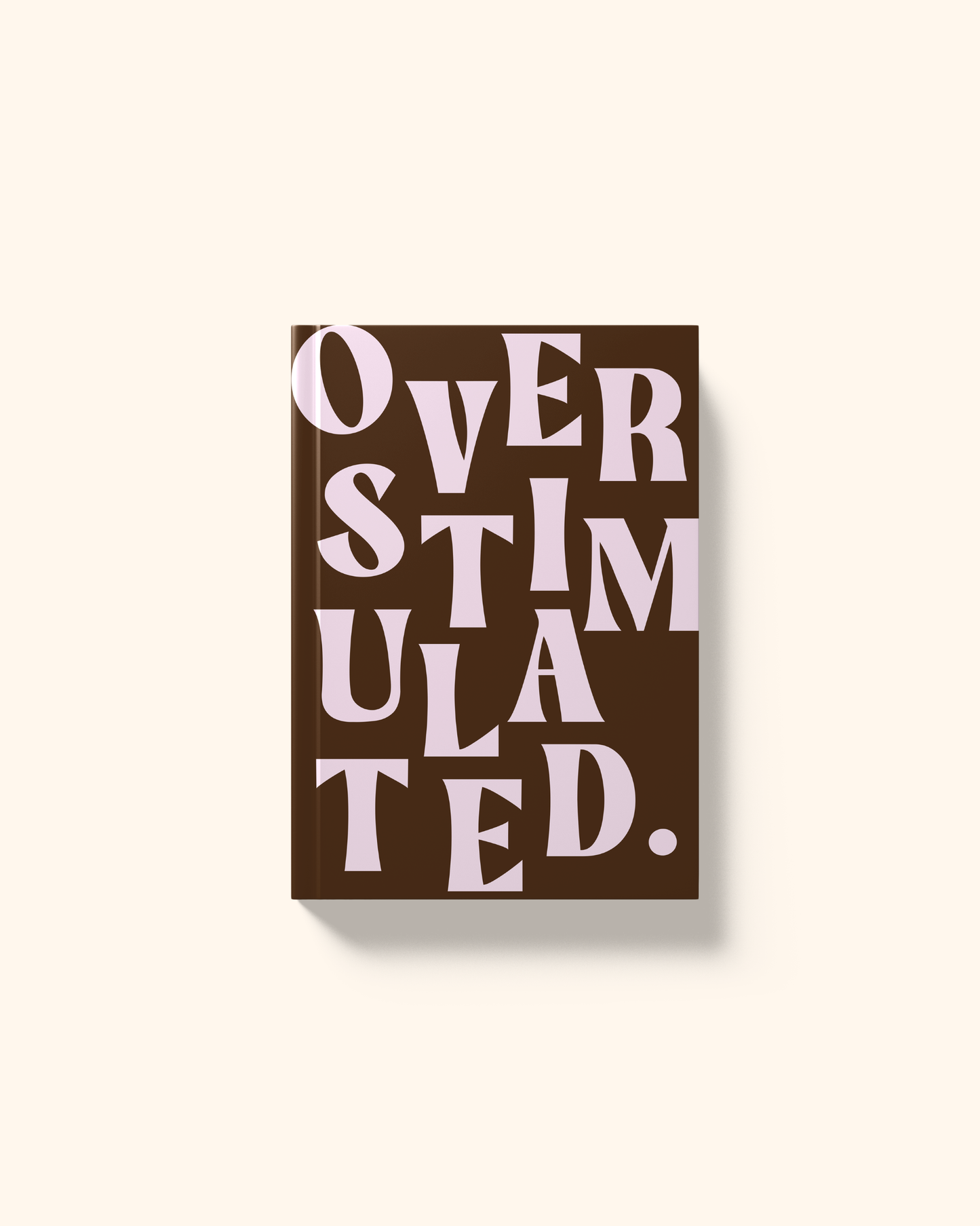 Overstimulated | A5 Hardcover Notebook