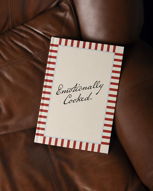 Emotionally Cooked | A5 Hardcover Notebook