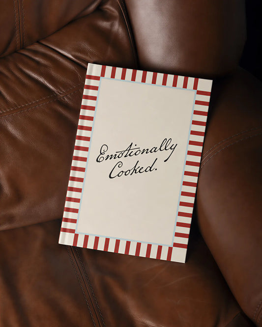 Emotionally Cooked | A5 Hardcover Notebook